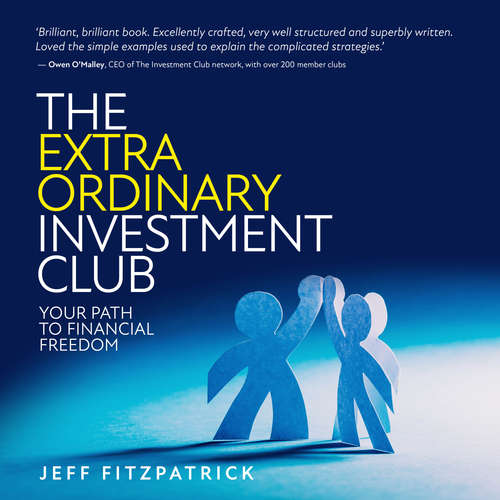 Audiobook The Extraordinary Investment Club - Jeff Fitzpatrick - Jeff Fitzpatrick