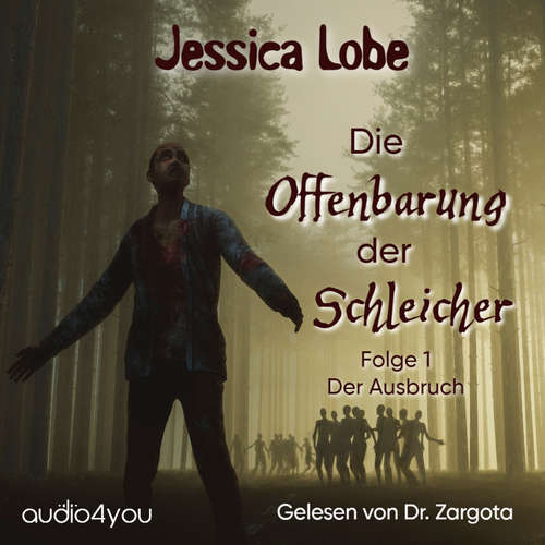 Hoerbuch Die Offenbarung der Schleicher – Folge 1 - Jessica Lobe - Dr. Zargota