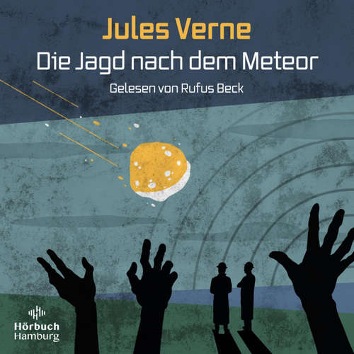 Hoerbuch Die Jagd nach dem Meteor - Jules Verne - Rufus Beck
