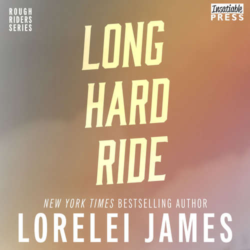 Audiobook Long Hard Ride - Rough Riders, Book 1 - Lorelei James - Rebecca Estrella