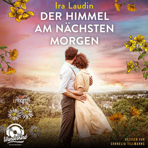 Hoerbuch Der Himmel am nächsten Morgen - Ira Laudin - Cornelia Tillmanns