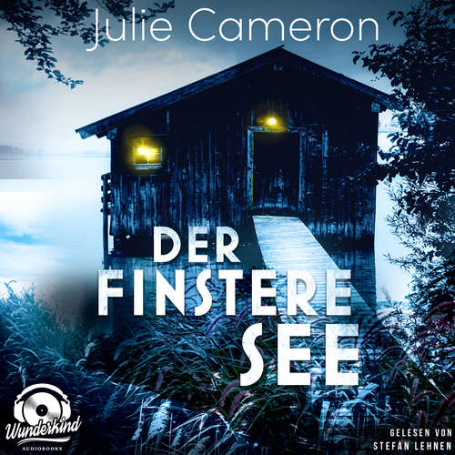 Hoerbuch Der finstere See - Julie Cameron - Stefan Lehnen