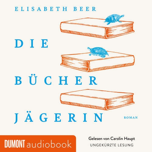 Hoerbuch Die Bücherjägerin - Elisabeth Beer - Carolin Haupt