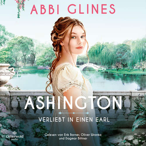 Hoerbuch Ashington – Verliebt in einen Earl - Abbi Glines - Dagmar Bittner