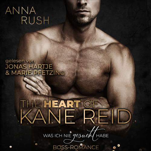 Hoerbuch The Heart of Kane Reid - Anna Rush - Jonas Hartje