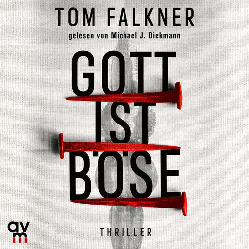 Hoerbuch Gott ist böse - Tom Falkner - Michael J. Diekmann
