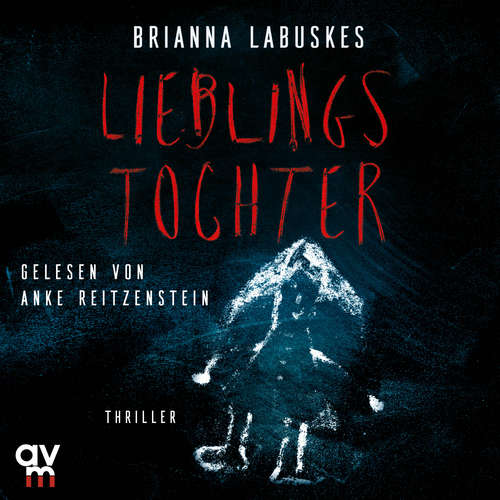 Hoerbuch Lieblingstochter - Brianna Labuskes - Anke Reitzenstein