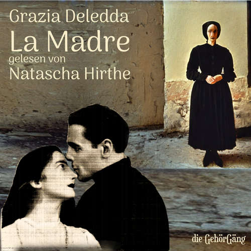 Hoerbuch La Madre - Grazia Deledda - Natascha Hirthe