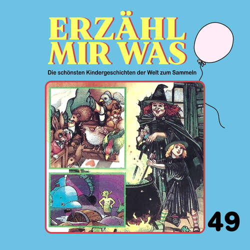 Hoerbuch Erzähl mir was, Folge 49 - Gebrüder Grimm - Renate Pichler