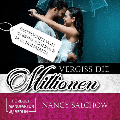 Hoerbuch Vergiss die Millionen - Nancy Salchow - Sabrina Scherer