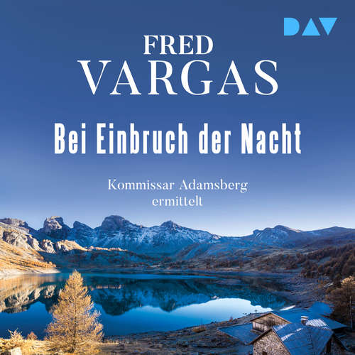 Hoerbuch Bei Einbruch der Nacht - Kommissar Adamsberg, Band 2 - Fred Vargas - Peter Jordan