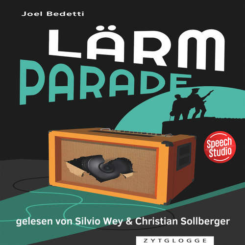 Hoerbuch Lärmparade - Joel Bedetti - Christian Sollberger