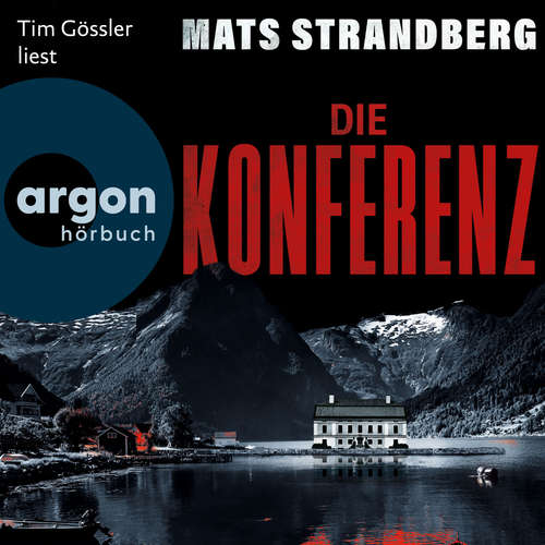 Hoerbuch Die Konferenz - Mats Strandberg - Tim Gössler