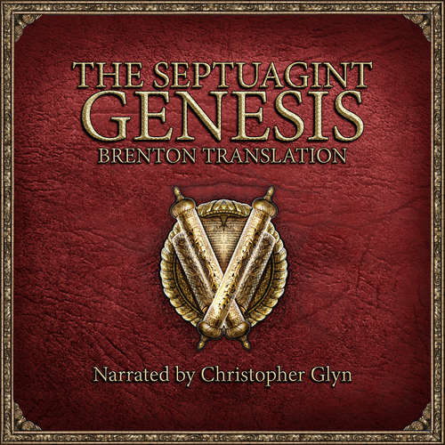 Audiobook The Septuagint Genesis - Christopher Glyn - Christopher Glyn