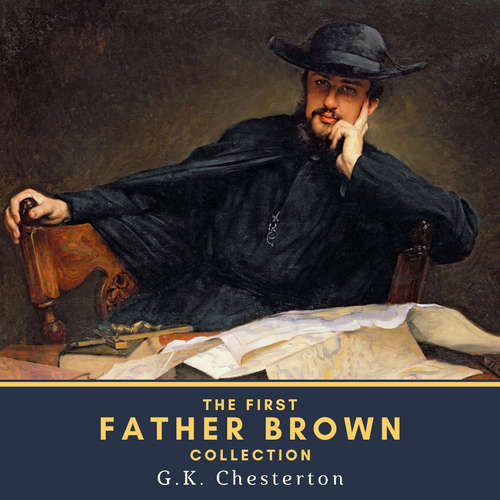 Audiobook The First Father Brown Collection - Gilbert Keith Chesterton - Brian Roberg