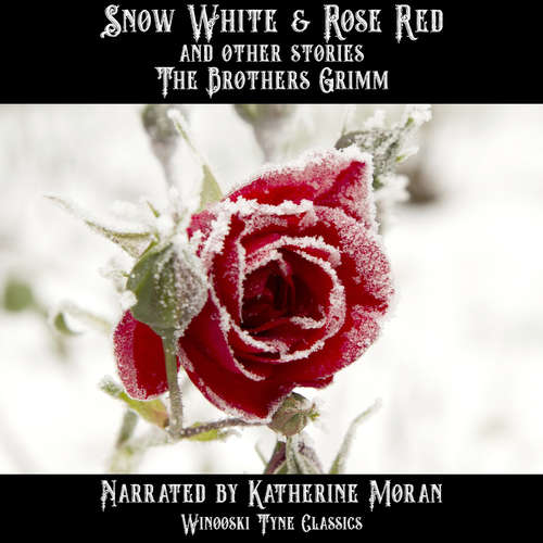 Audiobook Snow White & Rose Red and Other Stories - The Brothers Grimm - Katherine Moran