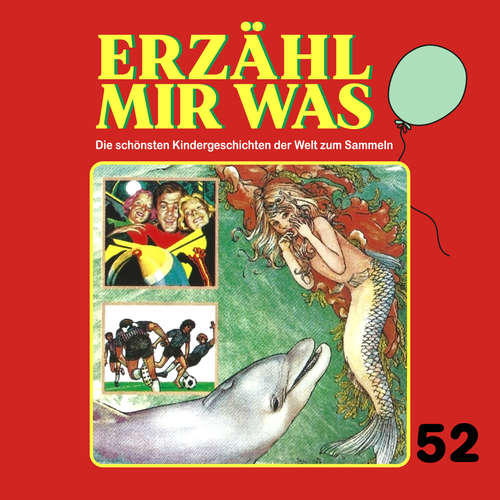 Hoerbuch Erzähl mir was, Folge 52 - Gebrüder Grimm - Renate Pichler