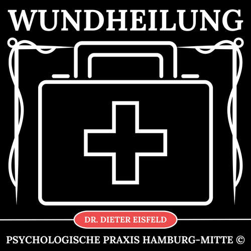 Hoerbuch Wundheilung - Dr. Dieter Eisfeld - Dieter Eisfeld