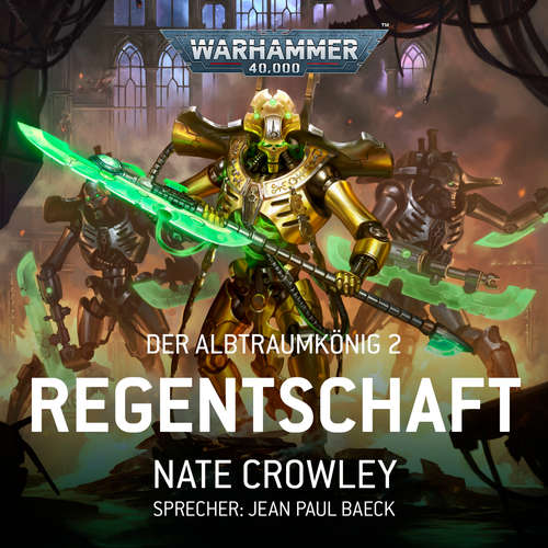 Hoerbuch Warhammer 40.000: Der Albtraumkönig 2 - Nate Crowley - Jean Paul Baeck