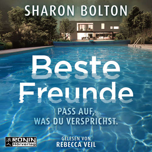 Hoerbuch Beste Freunde - Pass auf, was Du versprichst - Sharon Bolton - Rebecca Veil