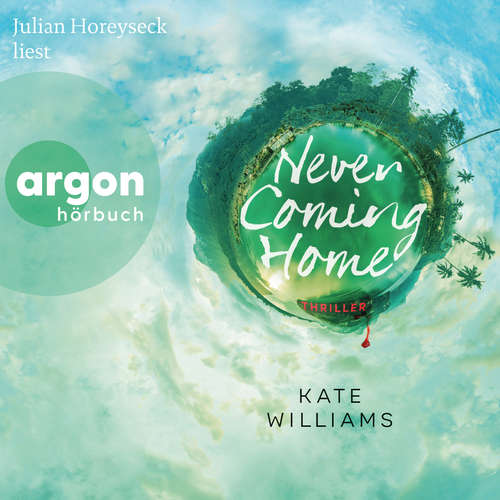 Hoerbuch Never Coming Home - Kate Williams - Julian Horeyseck