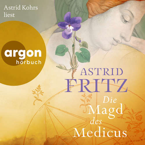 Hoerbuch Die Magd des Medicus - Astrid Fritz - Astrid Kohrs