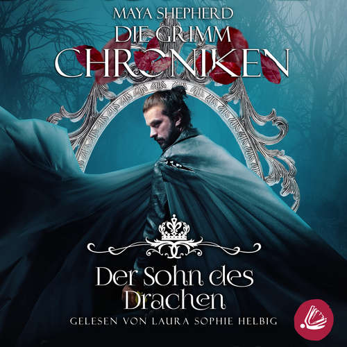 Hoerbuch Die Grimm-Chroniken 14 - Der Sohn des Drachen - Maya Shepherd - Laura Sophie Helbig