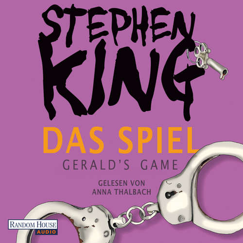 Hoerbuch Das Spiel (Gerald's Game) - Stephen King - Anna Thalbach