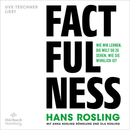 Hoerbuch Factfulness - Hans Rosling - Uve Teschner