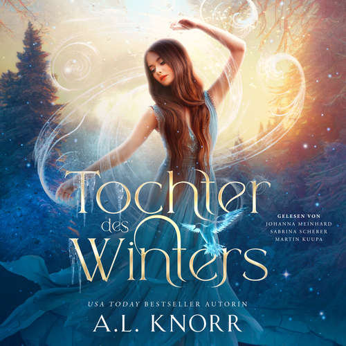 Hoerbuch Tochter des Winters - Töchter der Elemente Hörbuch - A. L. Knorr - Johanna Meinhard
