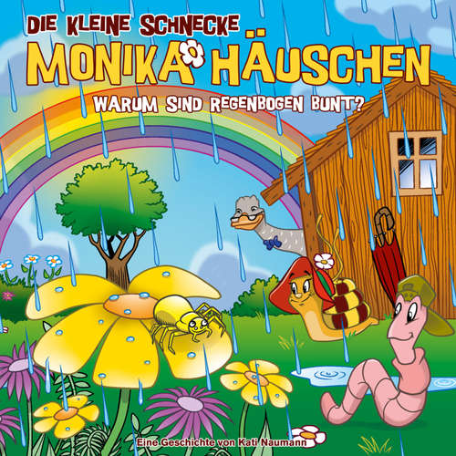 Hoerbuch 69: Warum sind Regenbogen bunt? - Kati Naumann - Sonia Guha Thakurta