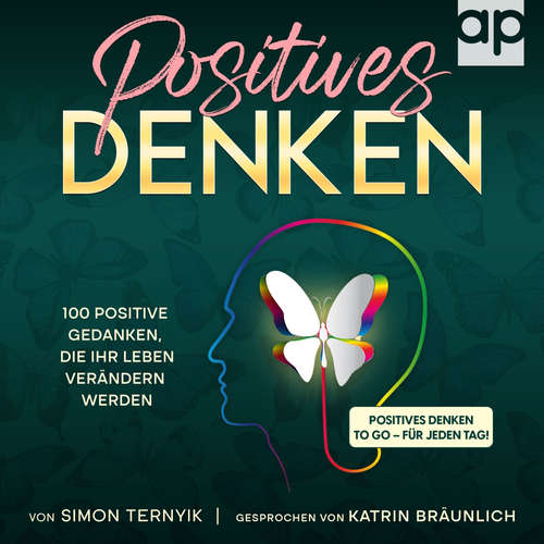 Hoerbuch Positives Denken - Simon Ternyik - Katrin Bräunlich