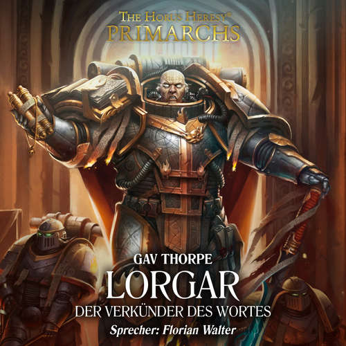 Hoerbuch The Horus Heresy: Primarchs 05 - Gav Thorpe - Florian Walter