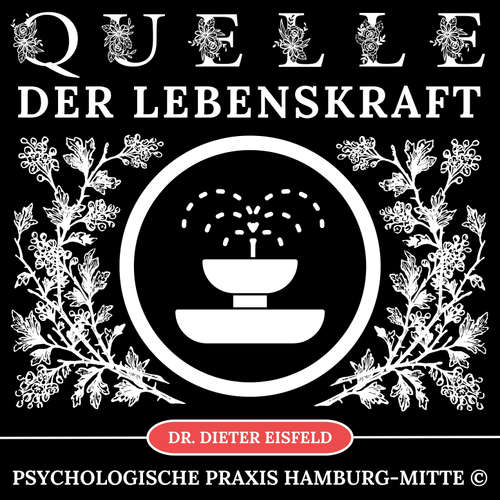 Hoerbuch Quelle der Lebenskraft - Dr. Dieter Eisfeld - Dieter Eisfeld