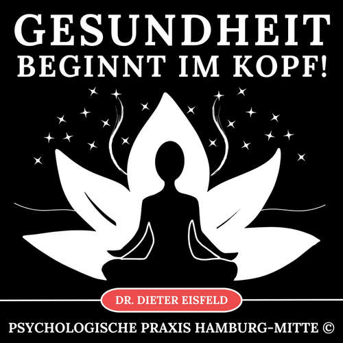 Hoerbuch Gesundheit beginnt im Kopf - Dr. Dieter Eisfeld - Dieter Eisfeld