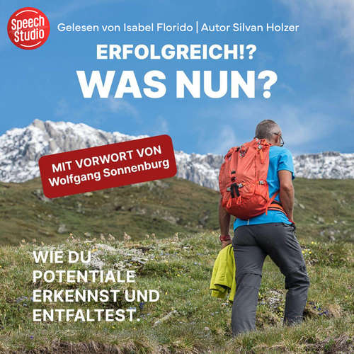 Hoerbuch Erfolgreich!? was nun? - Silvan Holzer - Isabel Florido