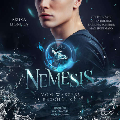 Hoerbuch Vom Wasser beschützt - Nemesis, Band 4 - Asuka Lionera - Julia Roebke