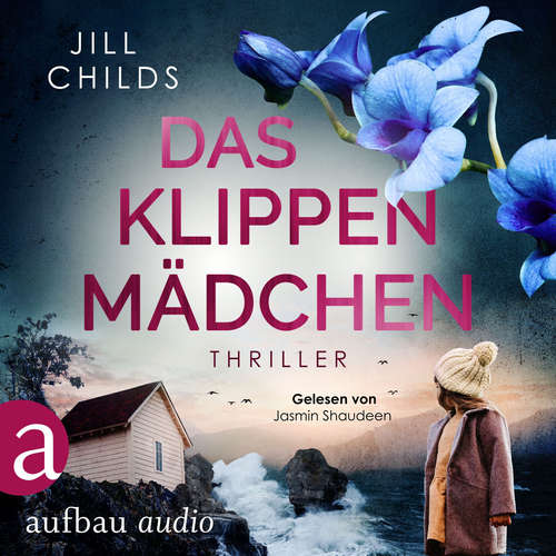 Hoerbuch Das Klippenmädchen - Jill Childs - Jasmin Shaudeen