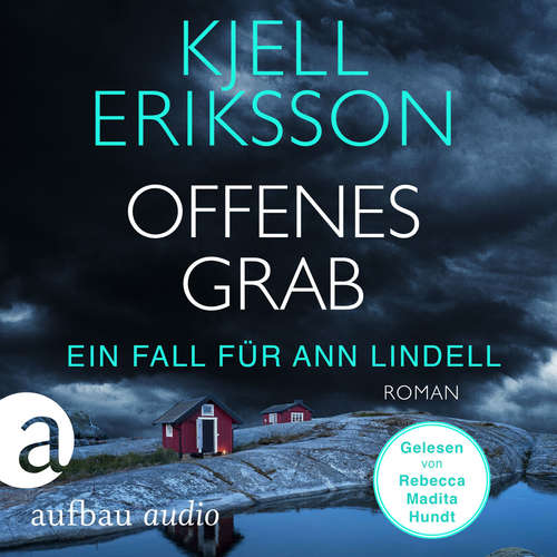 Hoerbuch Offenes Grab - Ein Fall für Ann Lindell, Band 7 - Kjell Eriksson - Rebecca Madita Hundt