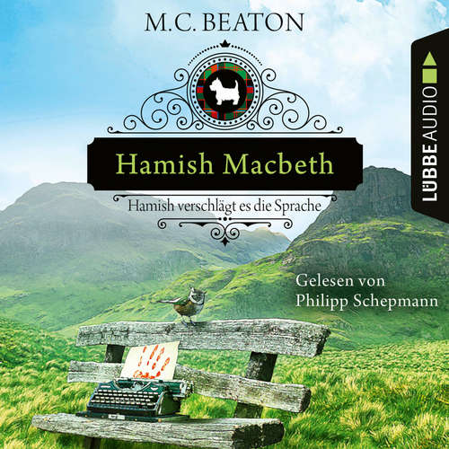 Hoerbuch Hamish Macbeth verschlägt es die Sprache - Schottland-Krimis, Teil 14 - M. C. Beaton - Philipp Schepmann