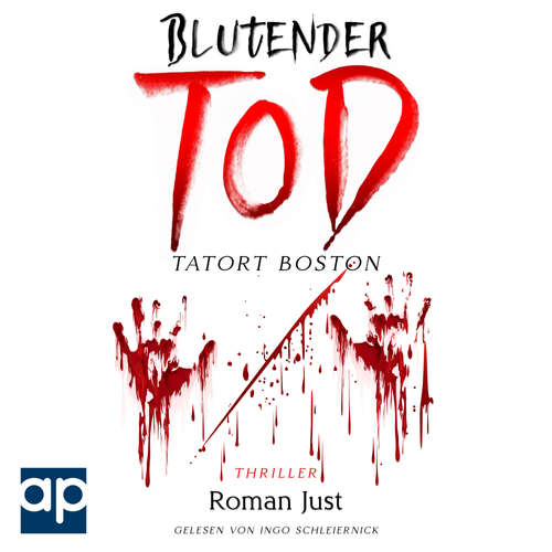 Hoerbuch Blutender Tod - Tatort Boston - Roman Just - Ingo Schleiernick