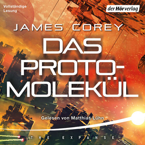 Hoerbuch Das Protomolekül - James Corey - Matthias Lühn
