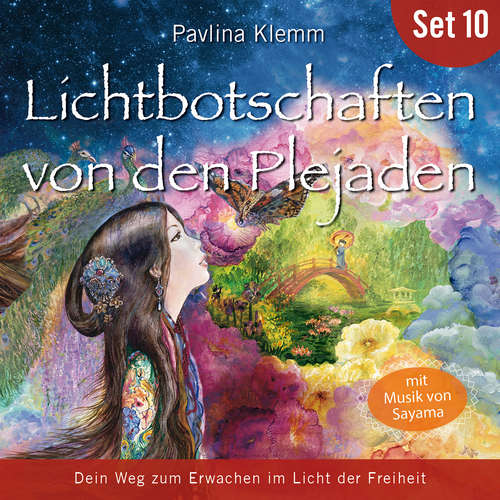 Hoerbuch Dein Weg zum Erwachen im Licht der Freiheit: Lichtbotschaften von den Plejaden (Übungs-Set 10) - Pavlina Klemm - Pavlina Klemm