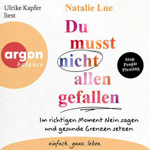 Hoerbuch Du musst nicht allen gefallen - Natalie Lue - Ulrike Kapfer