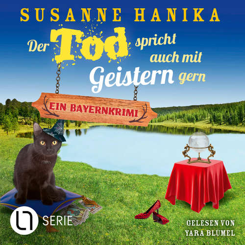 Hoerbuch Der Tod spricht auch mit Geistern gern - Sofia und die Hirschgrund-Morde, Teil 20 - Susanne Hanika - Yara Blümel