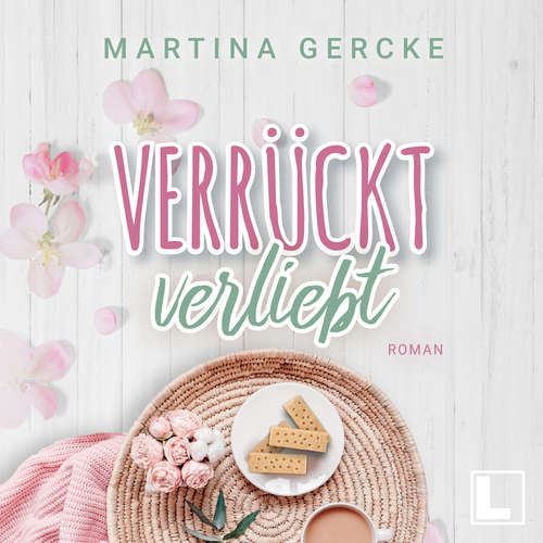 Hoerbuch Verrückt verliebt - Martina Gercke - Daryal Dickinson