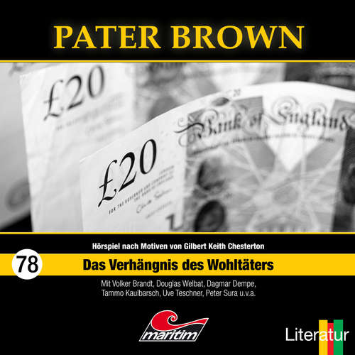 Hoerbuch Pater Brown, Folge 78: Das Verhängnis des Wohltäters - Hajo Bremer - Douglas Welbat