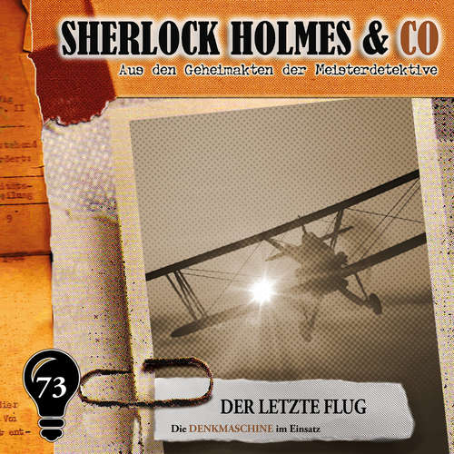 Hoerbuch Sherlock Holmes & Co, Folge 73: Der letzte Flug - Markus Duschek - Martin Keßler