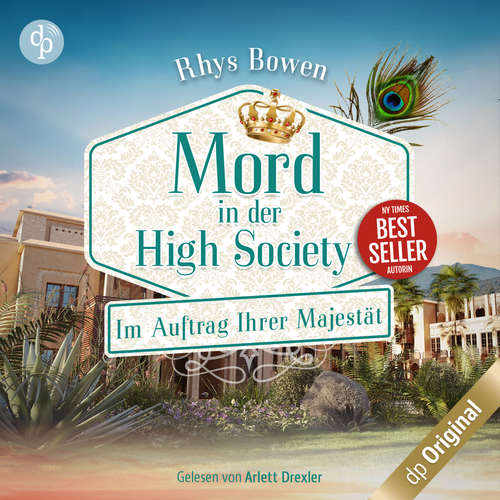 Hoerbuch Mord in der High Society - Im Auftrag Ihrer Majestät-Reihe Staffel 3, Band 1 - Rhys Bowen - Arlett Drexler