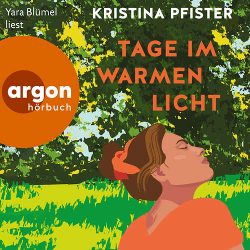 Hoerbuch Tage im warmen Licht - Kristina Pfister - Yara Blümel